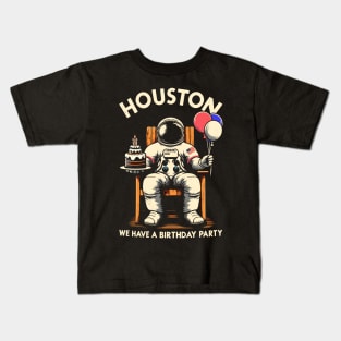 Houston, We Have a Birthday Party Astronaut Funny Birthday Kids T-Shirt